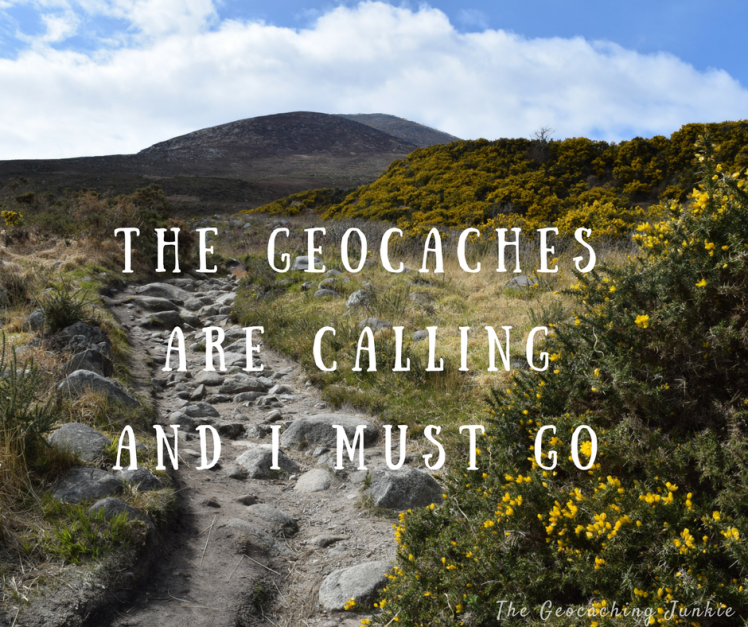 The Geocaching Junkie - The Geocaches are calling and I must go