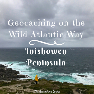Geocaching on the Inishowen Peninsula, Donegal | The Geocaching Junkie